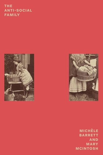 Michèle Barrett, Mary McIntosh: The Anti-Social Family (EBook, Verso)