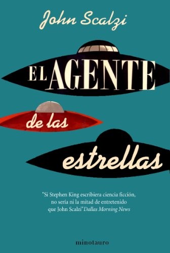 John Scalzi, Rafael Marín Trechera: El agente de las estrellas (Paperback, 2010, Minotauro, MINOTAURO)