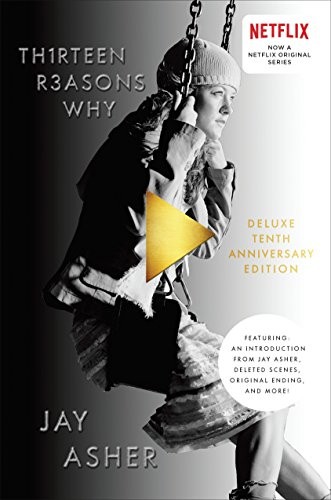 Jay Asher: Thirteen Reasons Why 10th Anniversary Edition (2016, Razorbill)