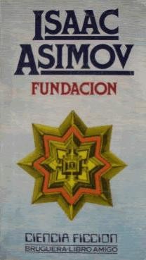 Isaac Asimov, Kemal Baran Özbek: Fundacion. - 13.ed. (1985, Bruguera)
