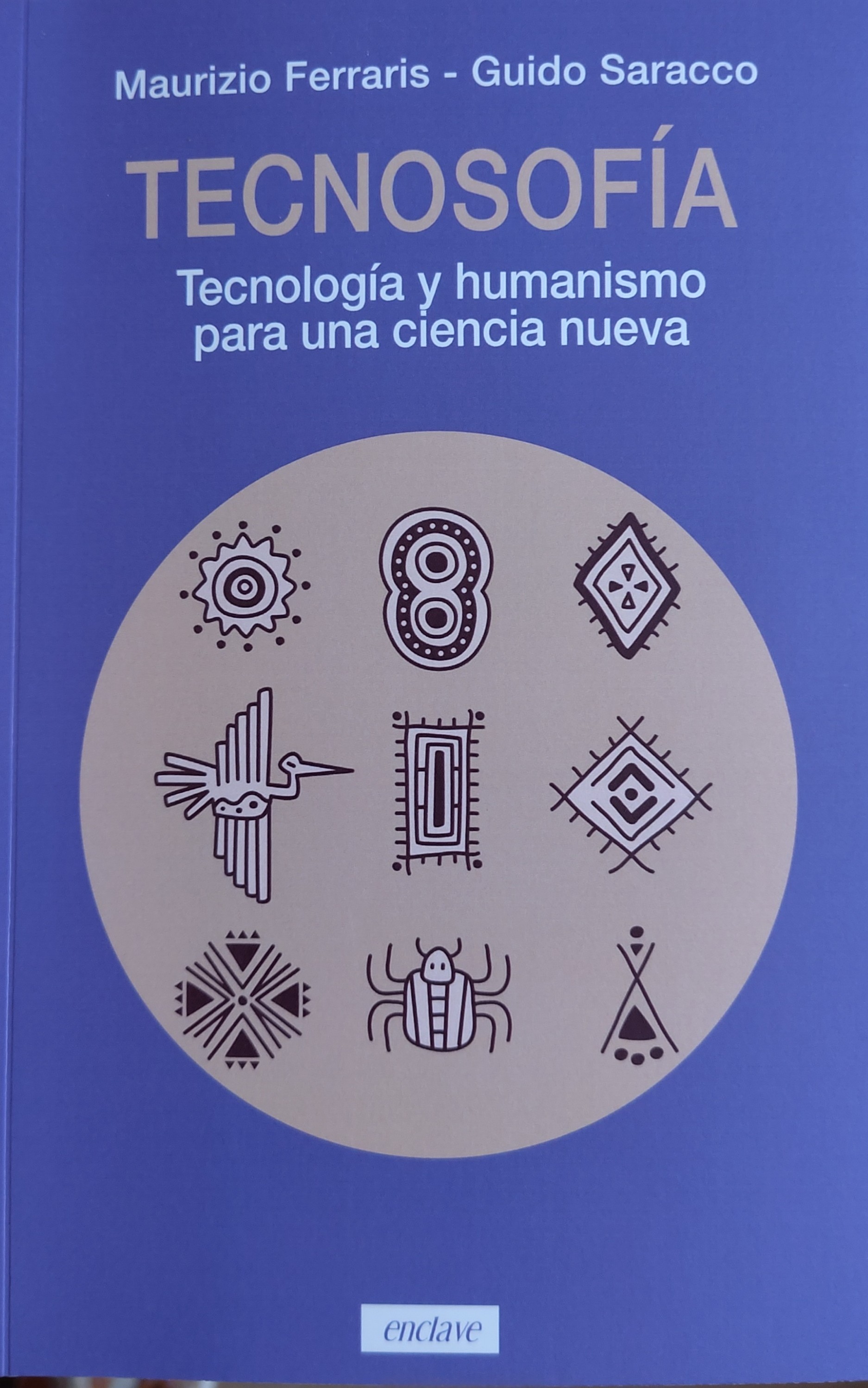 Maurizio Ferraris, Guido Saracco: Tecnosofía (Paperback, Español language, Enclave)