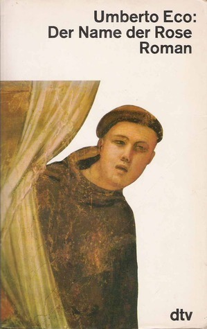 Umberto Eco: Der Name der Rose (Paperback, German language, 1986, Deutscher Taschenbuch Verlag)