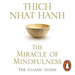 Thích Nhất Hạnh: The Miracle of Mindfulness (AudiobookFormat, 2017, Penguin Audio)