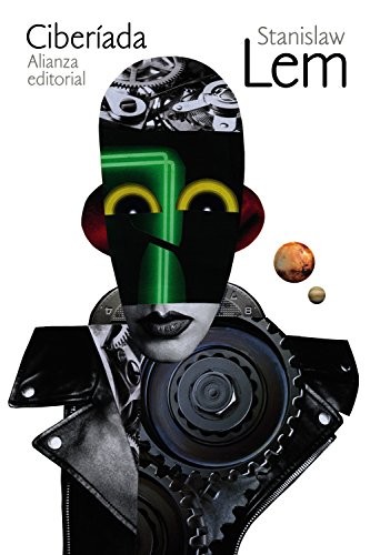 Stanisław Lem, Jadwiga Mauricio, Stanislaw Lem: Ciberíada (Paperback, 2015, Alianza Editorial)