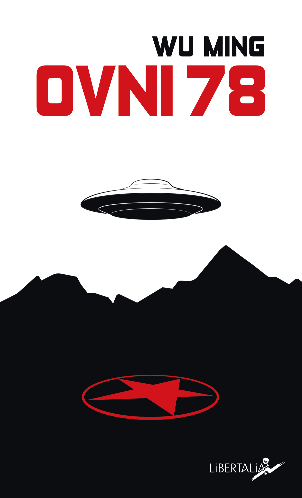 Wu Ming 1: OVNI 78 (french language, 2024, Libertalia)