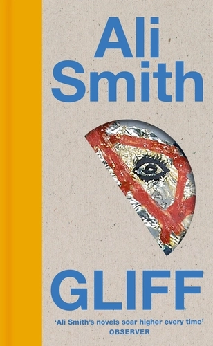 Ali Smith - undifferentiated: Gliff (2024, Penguin Books, Limited)