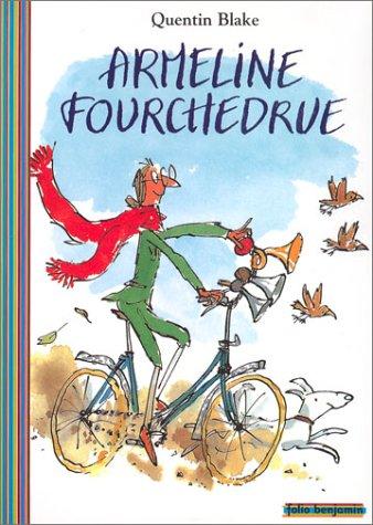 Quentin Blake: Armeline fourchedru (AudiobookFormat, French language, 2003, Gallimard)
