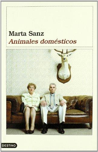 Marta Sanz: Animales domésticos (Spanish language, 2003)
