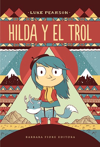 Luke Pearson: Hilda y el trol (2013, Barbara Fiore)