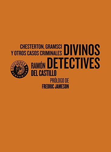 Ramón del Buey, Fredric Jameson, Ramón del Castillo Santos: Divinos detectives (Paperback, Editorial Círculo de Bellas Artes)
