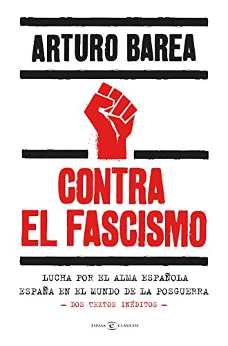 Arturo Barea, Albino Santos Mosquera: Contra el fascismo
