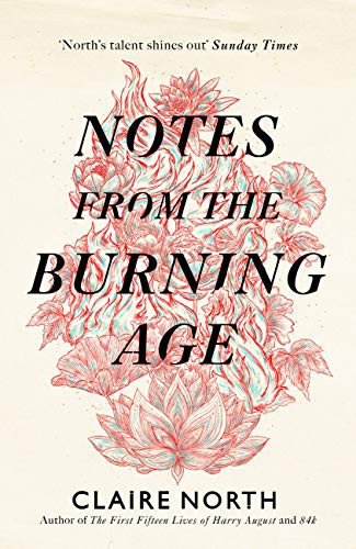 Catherine Webb: Notes from the Burning Age (Paperback, 2021, Orbit)