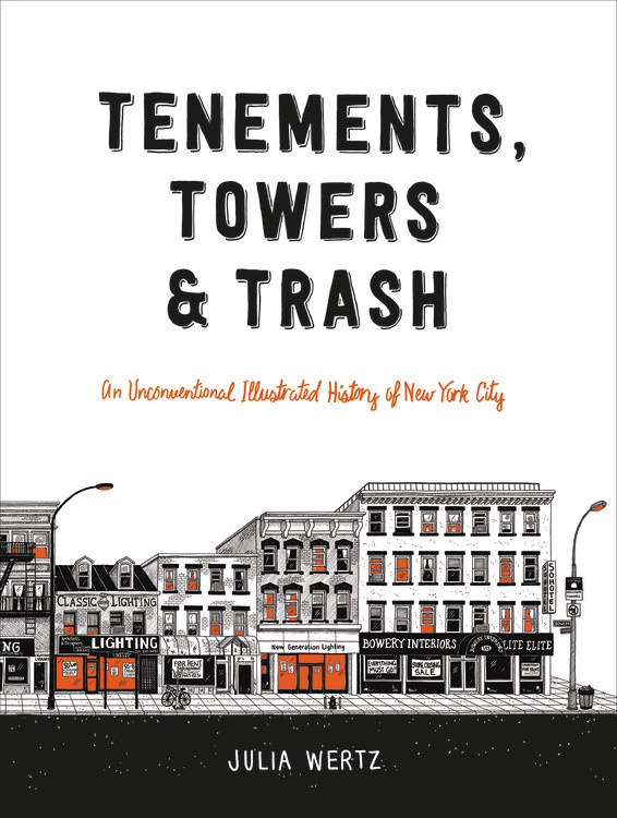 Julia Wertz: Tenements, towers & trash (2017)