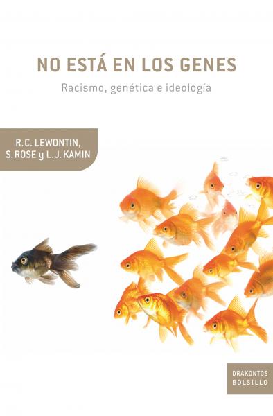 Richard Lewontin, Steven Rose, Leon J Kamin: No está en los genes (Paperback, Castellano language, 2009, Crítica)