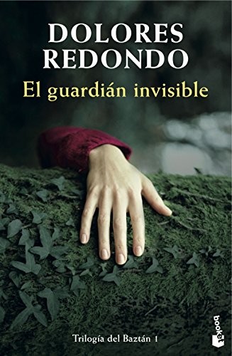 Dolores Redondo, Dolores Redondo: El guardián invisible (Paperback, Spanish language, 2016, Booket)