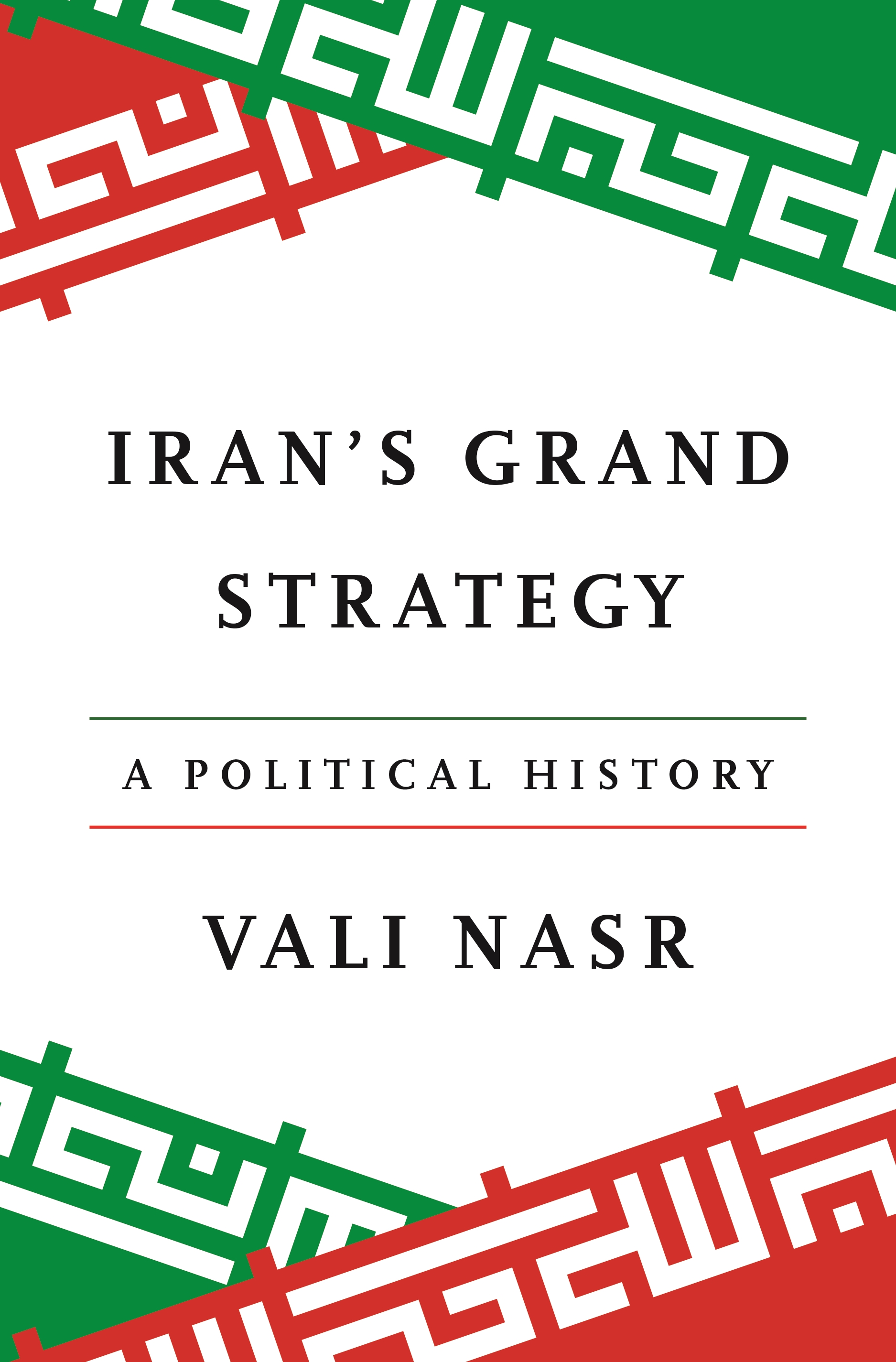 Vali Nasr: Iran's Grand Strategy