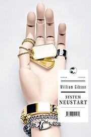William Gibson (unspecified), William F. Gibson (duplicate): System Neustart (Hardcover, German language, 2011, Tropen)
