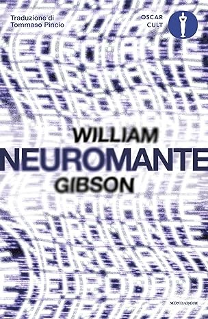 William Gibson (unspecified): Neuromante (Paperback, Italian language, 2023, Mondadori)