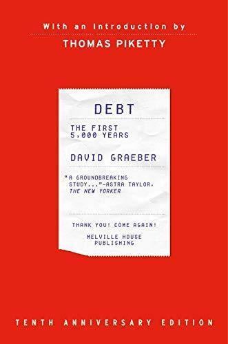 David Graeber: Debt, Tenth Anniversary Edition (2021)