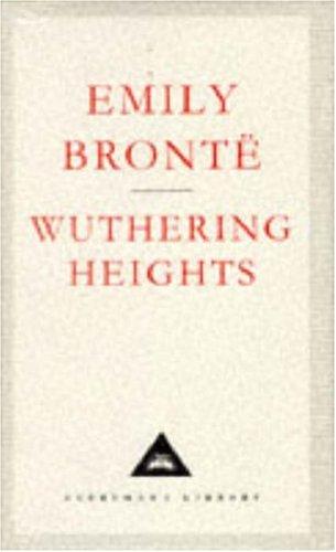 Emily Brontë, Emily Brontë: Wuthering Heights (Hardcover, Everymans Library)