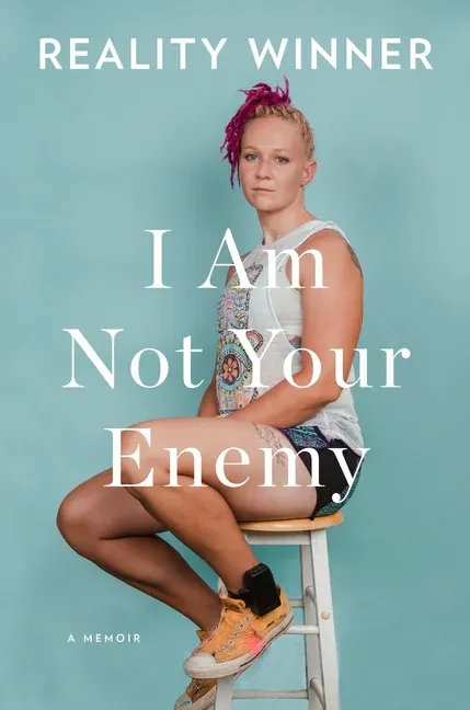 Reality Winner: I Am Not Your Enemy: A Memoir (Hardcover, Spiegel & Grau)