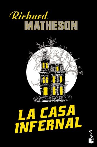 Richard Matheson, Isabel Merino Bodes: La Casa Infernal (Paperback, Booket)