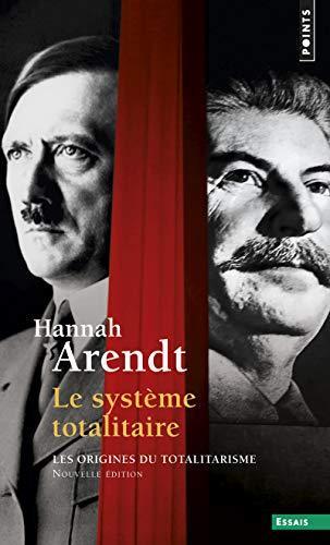 Hannah Arendt: Le système totalitaire (French language, 2005, Seuil)