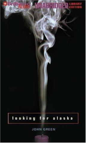 John Green - undifferentiated, John Green, John Green: Looking for Alaska (AudiobookFormat, 2006, Brilliance Audio on MP3-CD Lib Ed)