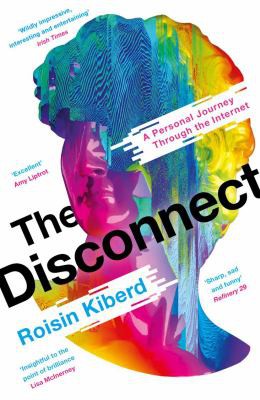 Roisin Kiberd: Disconnect