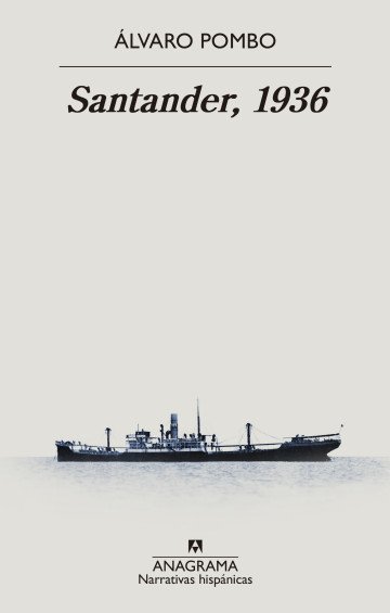 Álvaro Pombo: Santander, 1936 (Paperback, Spanish language, 2023, Editorial Anagrama)
