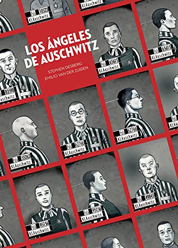 DESBERG, VAN DER ZUIDEN: LOS ANGELES DE AUSCHWITZ (Hardcover, NORMA EDITORIAL, S.A.)