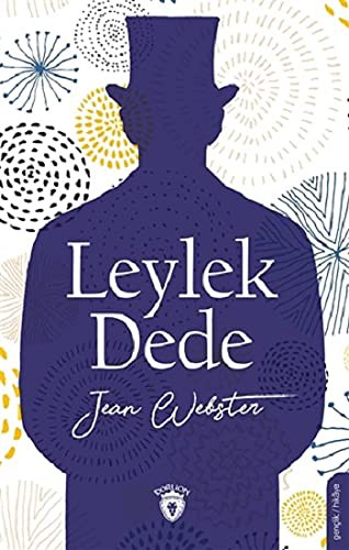 Jean Webster: Leylek Dede (Paperback, Dorlion Yayinevi)