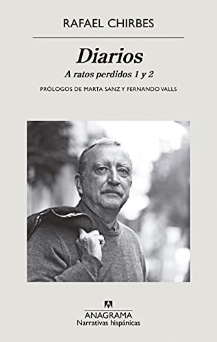 Rafael Chirbes: Diarios (Paperback, 2021, Editorial Anagrama)