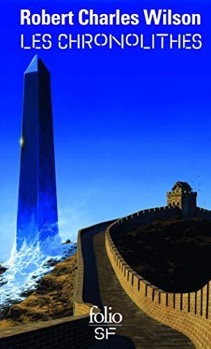 Robert Charles Wilson: Les chronolithes (French language, 2007, Éditions Gallimard)