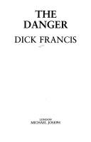 Francis, Dick.: The Danger