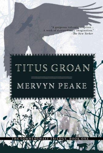 Mervyn Peake: Titus Groan (2007)