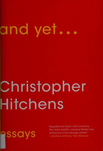 Christopher Hitchens: And yet ... (2015, Signal)