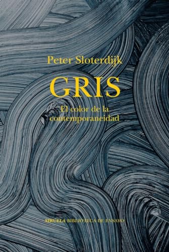 Peter Sloterdijk: Gris (Paperback, Spanish language, 2024, Siruela)