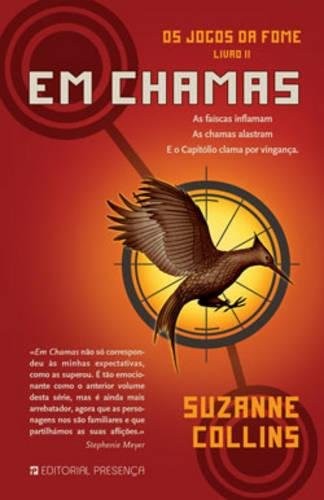 Suzanne Collins: O Jogos Da Fome. Livro II Em Chamas (Paperback, Editorial Presença)