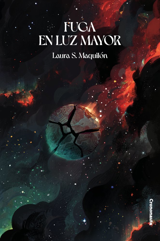 Laura S. Maquilón: Fuga en luz mayor (Paperback, Español language, Crononauta)