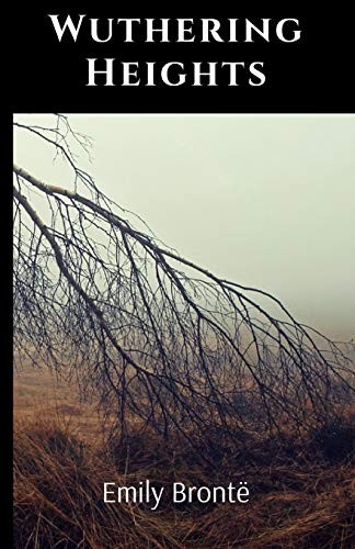 Emily Brontë, Emily Brontë: Wuthering Heights (2019, Independently Published, Independently published)