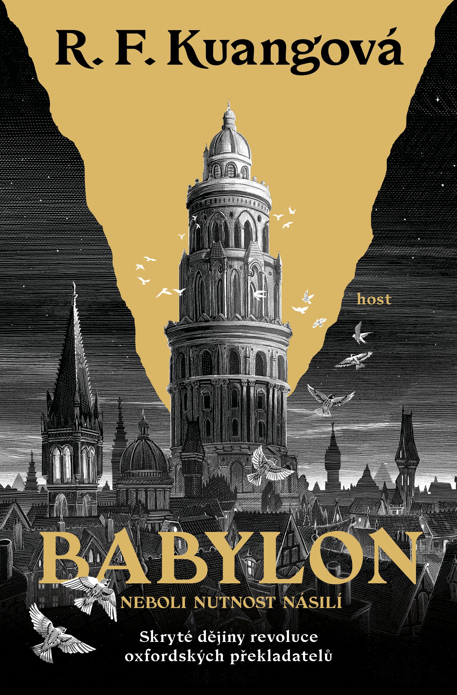 R. F. Kuang, R. F Kuang, R. F. Kuang: Babylon (Hardcover, Czech language, Host)