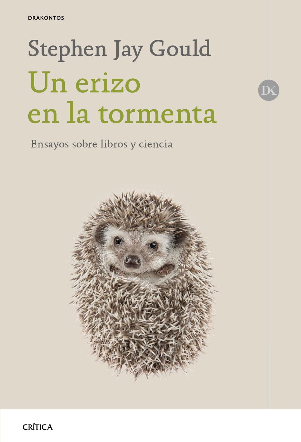 Stephen Jay Gould: Un erizo en la tormenta (Paperback, Castellano language, 2019, Crítica)