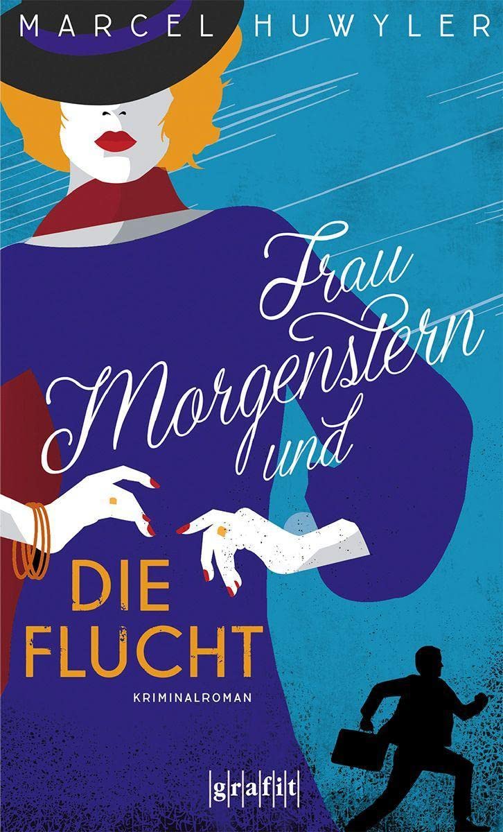 Marcel Huwyler: Frau Morgenstern und die Flucht (Paperback, GRAFIT)