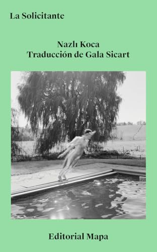 Nazli Koca, Gala Sicart: La solicitante (Paperback, Spanish language, 2024, Editorial Mapa)