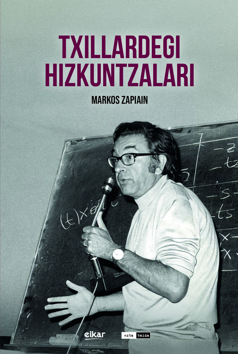 Marcos Zapiain Agirre: Txillardegi hizkuntzalari (Paperback, Euskara language, Elkar)