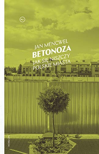 Jan Mencwel: Betonoza (Polish language, 2020, Wydawnictwo Krytyki Politycznej)