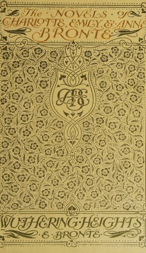 Emily Brontë, Emily Brontë: Wuthering Heights (Hardcover, 1905, J. M. Dent & Company)