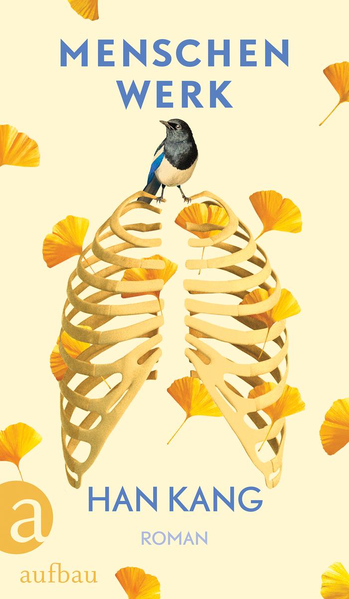 Kang Han: Menschenwerk (German language, 2019, Aufbau Verlag GmbH & Company KG)