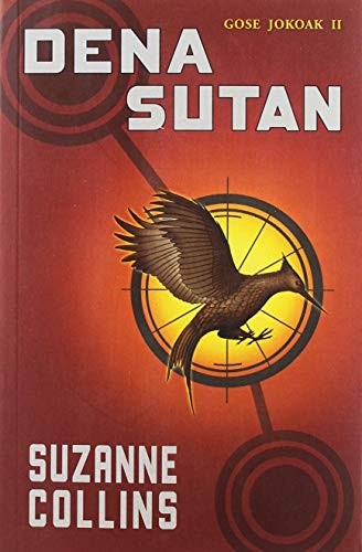 Suzanne Collins, Koro Navarro: Dena sutan (Paperback, Basque language, Alberdania)